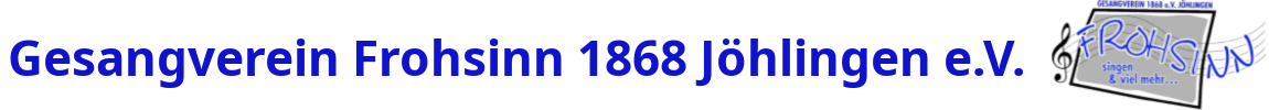 Gesangverein Frohsinn 1868 Jöhlingen e.V.
